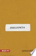 Influencia