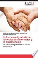 Influencia Migratoria en Los Cuidados Informales Y la Autoatención