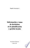 Información y toma de decisiones en la planificación y gestión locales