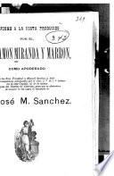 Informe a la vista producido por el lic. Ramón Miranda y Marrón, como apoderado de los sres