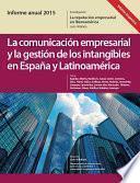 Informe Anual 2015. (Ed. Argentina) La Marca España desde la Teoría de la Reputación. La Comunicación Empresarial y La Gestión de los Intangibles en España y Latinoamérica