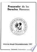 Informe anual circunstanciado al Congreso de la República, de las actividades y de la situación de los derechos humanos durante el año ...