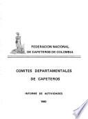 Informe de actividades, comités departamentales de cafeteros