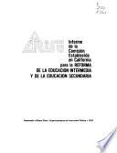 Informe de la Comision establecida en California para la reforma de la educacion intermedia y de la educacion secundaria
