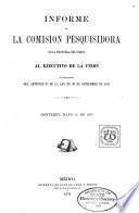 Informe de la Comisión Pesquisidora de la Frontera del Norte al ejecutivo de la union sobre depredaciones de los indios y otros males que sufre la frontera mexicana
