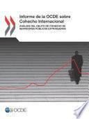 Informe de la OCDE sobre Cohecho Internacional Análisis del delito de cohecho de servidores públicos extranjeros