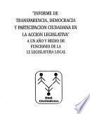Informe de transparencia, democracia y participación ciudadana en la acción legislativa a un año y medio de funciones de la LX Legislatura Local