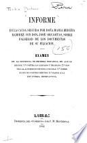 Informe en la causa seguida por doña María Brígida Ramírez con don José Orcasitas, sobre falsedad de los documentos de su filiacion