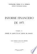 Informe financiero del Contralor General de la República de Colombia correspondiente al año fiscal de ...