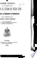 Informe general de los arreglos de limites con el estado de Nuevo León presentado al gobierno de Tamaulipas por el comisionado ad hoc C. Manuel María Hinojosa con las aclaraciones y modificaciones que merecierón los convenios celebrados anteriormente
