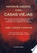 Informe inédito sobre Casas Viejas. Testimonio de un guardia de Asalto acerca de los sucesos que cambiaron la Historia de España