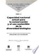 Informe nacional sobre el estado de la biodiversidad Colombia: Capacidad nacional actual para la conservación y el uso sostenible de la diversidad biológica