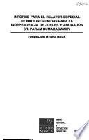 Informe para el Relator Especial de Naciones Unidas para la Independencia de Jueces y Abogados Sr. Param Cumaraswamy