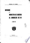 Informe presentado por el Ministro de Guerra al Congreso Nacional de ...
