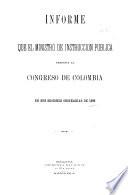 Informe que el Ministro de Instrucción Pública presenta al Congreso de Colombia