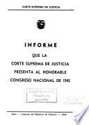Informe que El Presidente de la Corte Suprema de Justicia presenta al Congreso Ordinario de ...