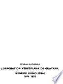 Informe quinquenal - Corporación Venezolana de Guayana