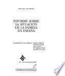 Informe sobre la situación de la familia en España