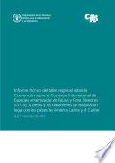Informe técnico del taller regional sobre la Convención sobre el Comercio Internacional de Especies Amenazadas de Fauna y Flora Silvestres (CITES), la pesca y los dictámenes de adquisición legal con los países de América Latina y el Caribe