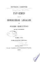 Informes de los consejeros legales del poder ejecutivo: De 1888 á 1890