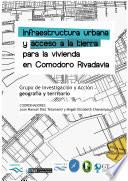 Infraestructura urbana y acceso a la tierra para la vivienda en Comodoro Rivadavia