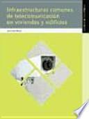 Infraestructuras comunes de telecomunicaciones en viviendas y edificios