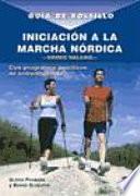Libro Iniciacion a la marcha nordica / Nordic Walking