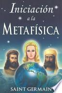 Iniciacion a la Metafisica