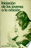 Iniciación de los jóvenes a la oración