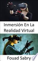 Inmersión En La Realidad Virtual