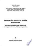Inmigración, contexto familiar y educación