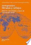 Inmigración--miradas y reflejos