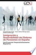 Inmigración Y Sostenibilidad Del Sistema de Pensiones en Españ