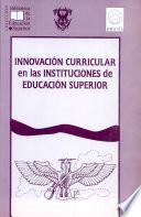 Innovación curricular en las instituciones de educación superior