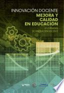 Innovación docente. Mejora y calidad en educación