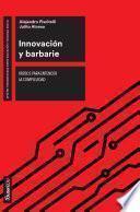 Innovación y barbarie