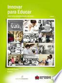 Innovar para educar. Prácticas universitarias exitosas 2004-2006