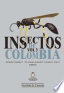 Insectos de Colombia Volumen 3