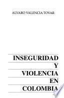 Inseguridad y violencia en Colombia