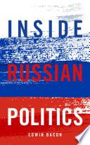 Inside Russian Politics