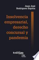 Insolvencia empresarial, derecho concursal y pandemia