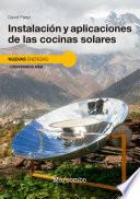 Instalación y aplicaciones de las cocinas solares
