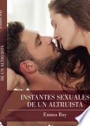 Instantes sexuales de un Altruista (epub)