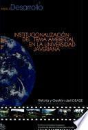 Institucionalización del tema ambiental en la Universidad Javeriana