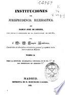 Instituciones de jurisprudencia eclesiastica