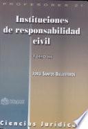 Instituciones de responsabilidad civil. Tomo 3