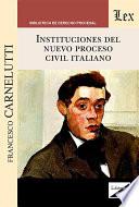 Instituciones del nuevo proceso civil italiano
