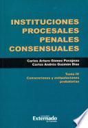 Instituciones procesales penales consensuales