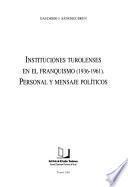 Instituciones turolenses en el franquismo (1936-1961)