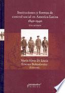 Instituciones y formas de control social en América Latina, 1840-1940